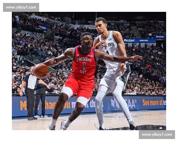 锡安离场遭 14-0 翻盘!马刺加时险胜鹈鹕 锡安离场遭 14-0 翻盘!马刺加时险胜鹈鹕